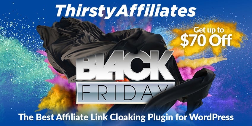 ThirstyAffiliates Black Friday Sale, Live Now!