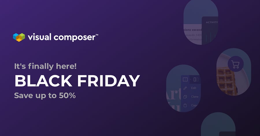 Visual Composer Black Friday Sale, 50% Discount is Up for Grab!