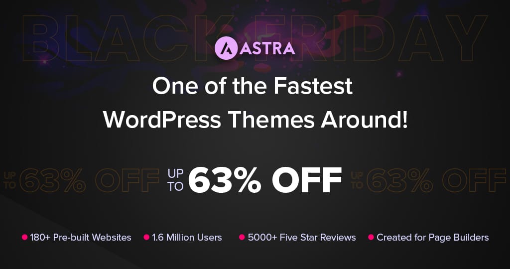 Astra Theme Black Friday Sale 2021 - Get 63% Discount on All Plans & Payment Modes